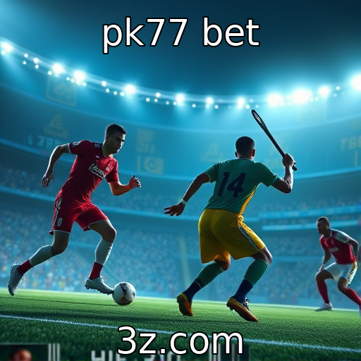 pk77 bet : A evolução das narrativas em jogos interativos