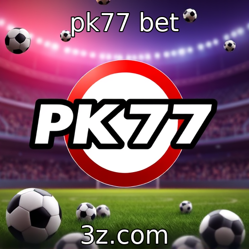 pk77 bet - Crescimento das plataformas de apostas online na indústria