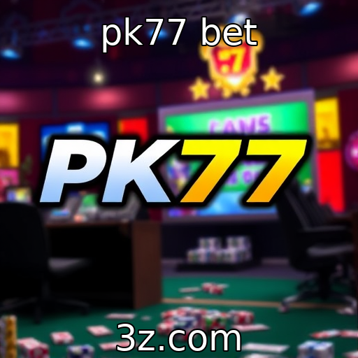 pk77 bet - Desafios regulatórios na indústria de jogos